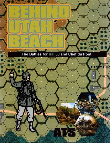 ATS: Behind Utah Beach – The Battles for Hill 30 and Chef du Pont