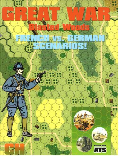 ATS Great War: Blasted Woods – French vs. German Scenarios!