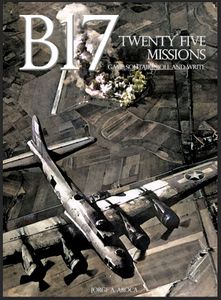 B17 Twenty Five Missions