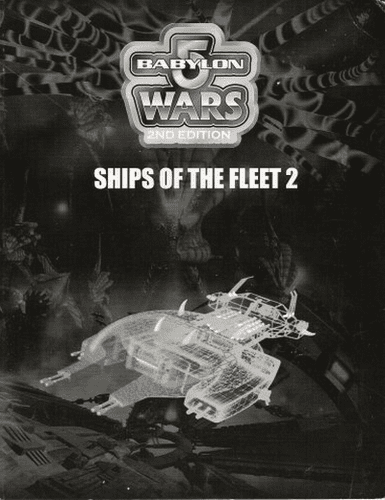 Babylon 5 Wars: Ships of the Fleet II