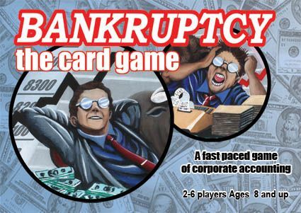 Bankruptcy: The Card Game