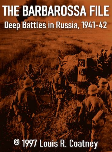 Barbarossa File:  Deep Battles in Russia, 1941-42