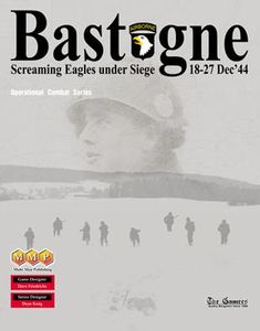 Bastogne: Screaming Eagles Under Siege 18-27 Dec' 44