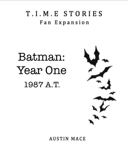 Batman: Year One (fan expansion for T.I.M.E Stories)