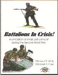 Battalions In Crisis!