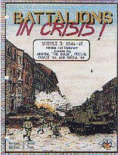 Battalions In Crisis! ModuleII: 1944-45