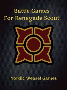 Battle Games for Renegade Scout
