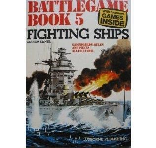 Battlegame Book 5: Fighting Ships