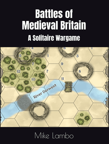 Battles of Medieval Britain: A Solitaire Wargame