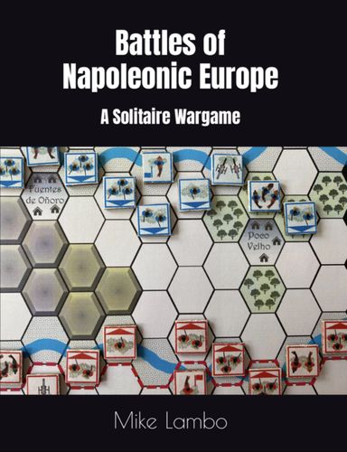 Battles of Napoleonic Europe: A Solitaire Wargame