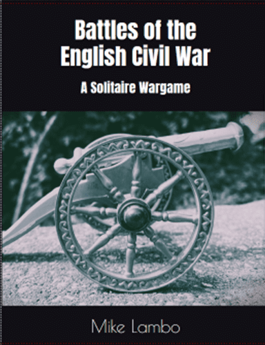 Battles of the English Civil War: A Solitaire Wargame