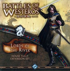 Battles of Westeros: Lords of the River