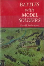 Battles With Model Soldiers