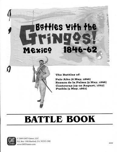 Battles with the Gringos, Mexico 1846-62