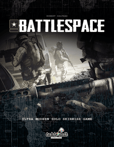 Battlespace: Ultra Modern Solo Skirmish Game