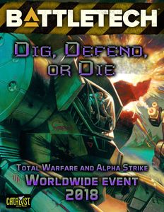 BattleTech: Dig, Defend or Die