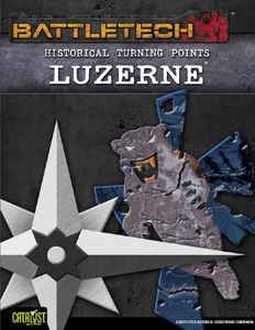 BattleTech: Historical Turning Points – Luzerne