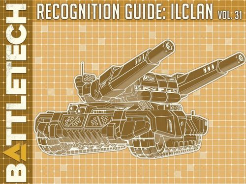 BattleTech: Recognition Guide – IlClan Volume 31