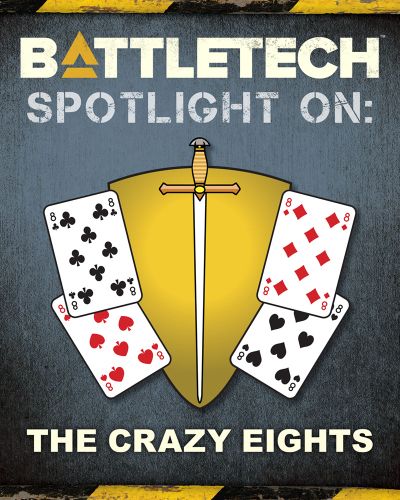 BattleTech: Spotlight On The Crazy Eights