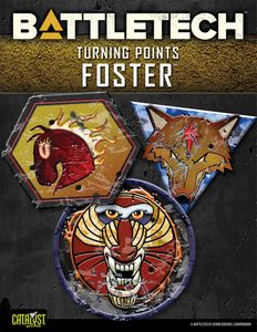 BattleTech: Turning Points – Foster
