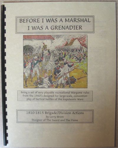 Before I Was a Marshal I Was a Grenadier