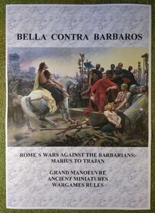 Bella Contra Barbaros: Rome's Wars Against the Barbarians – Marius to Trajan