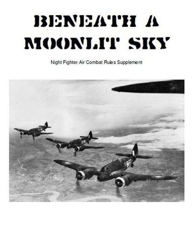 Beneath a Moonlit Sky: Nightfighter Air Combat Rules Supplement