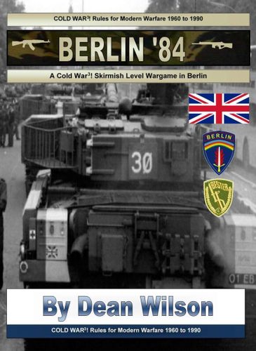 Berlin'84: A Cold War 3! Skirmish Level Wargame in Berlin