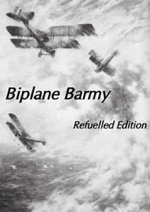 Biplane Barmy: Refuelled Edition