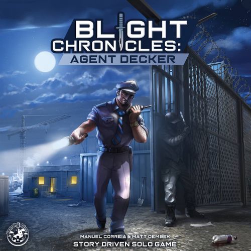 Blight Chronicles: Agent Decker