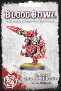 Blood Bowl (2016 Edition): Varag Ghoul-Chewer – Star Player