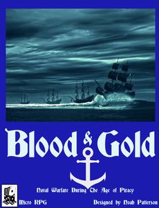 Blood & Gold: Naval Warfare During The Age of Piracy
