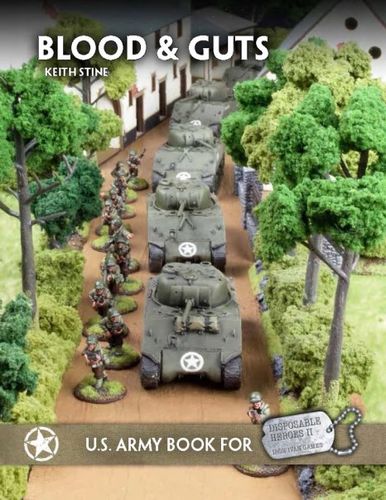 Blood & Guts: U.S. Army Guide for Disposable Heroes II