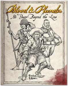 Blood & Plunder: No Peace Beyond the Line