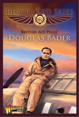 Blood Red Skies: British Ace Pilot – Douglas Bader