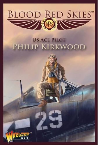 Blood Red Skies: US Ace Pilot – Philip Kirkwood