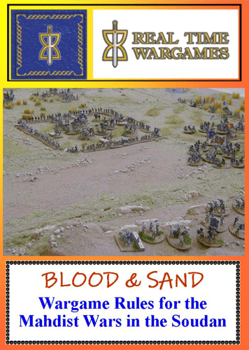 Blood & Sand: Wargame Rules for the Mahdist Wars in the Soudan