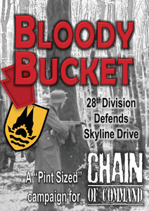 Bloody Bucket: 28th Division Defends Skyline Drive – A Pint Sized Campaign for Chain of Command