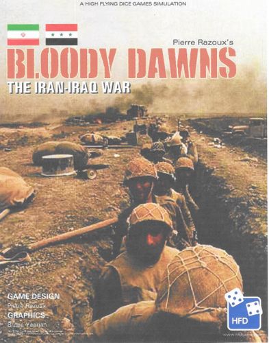 Bloody Dawns: The Iran-Iraq War, 1980-1988