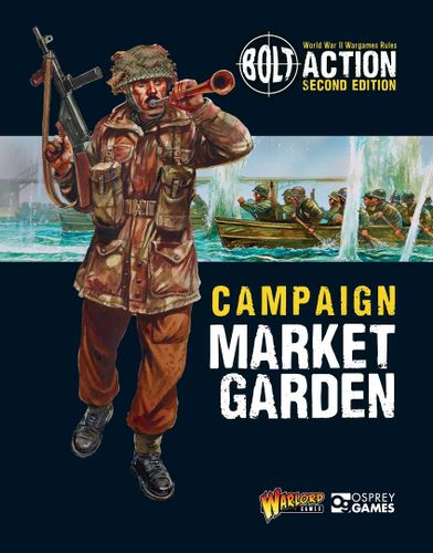 Bolt Action: Campaign – Market Garden