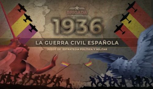Brigada 1936: La Guerra Civil Española