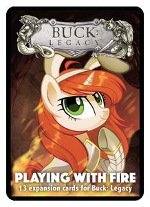 Buck: Legacy – Playing with Fire