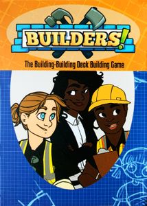 Builders!: The Building-Building Deck Building Game