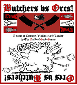 Butchers vs Orcs!