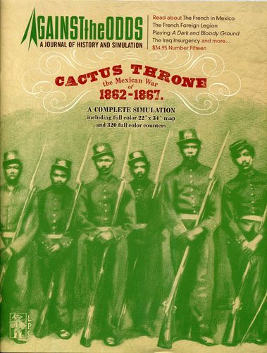 Cactus Throne: The Mexican War of 1862-1867