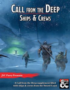 Call from the Deep: Ships & Crews