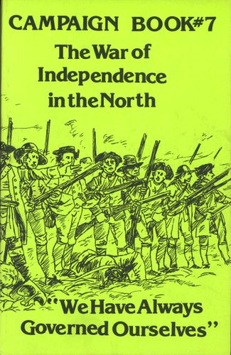 Campaign Book #7: The War of Independence in the North