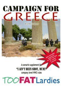 Campaign for Greece: A Scenario Supplement for I Ain't Been Shot, Mum!