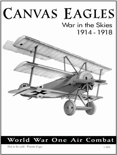 Canvas Eagles: War in the Skies 1914 - 1918