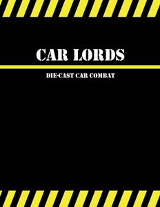 Car Lords: Die-Cast Car Combat